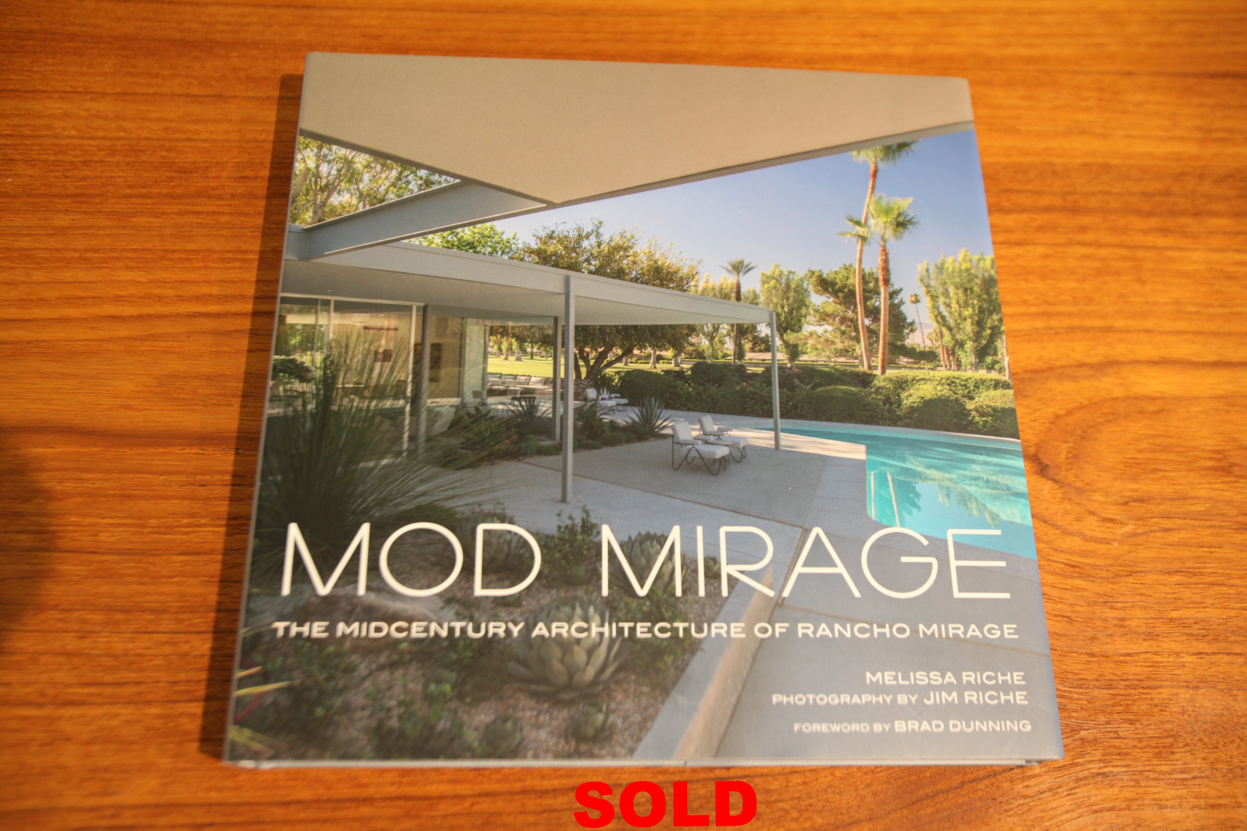 Mod Mirage "The midcentury architecture of Rancho Mirage" BOOK